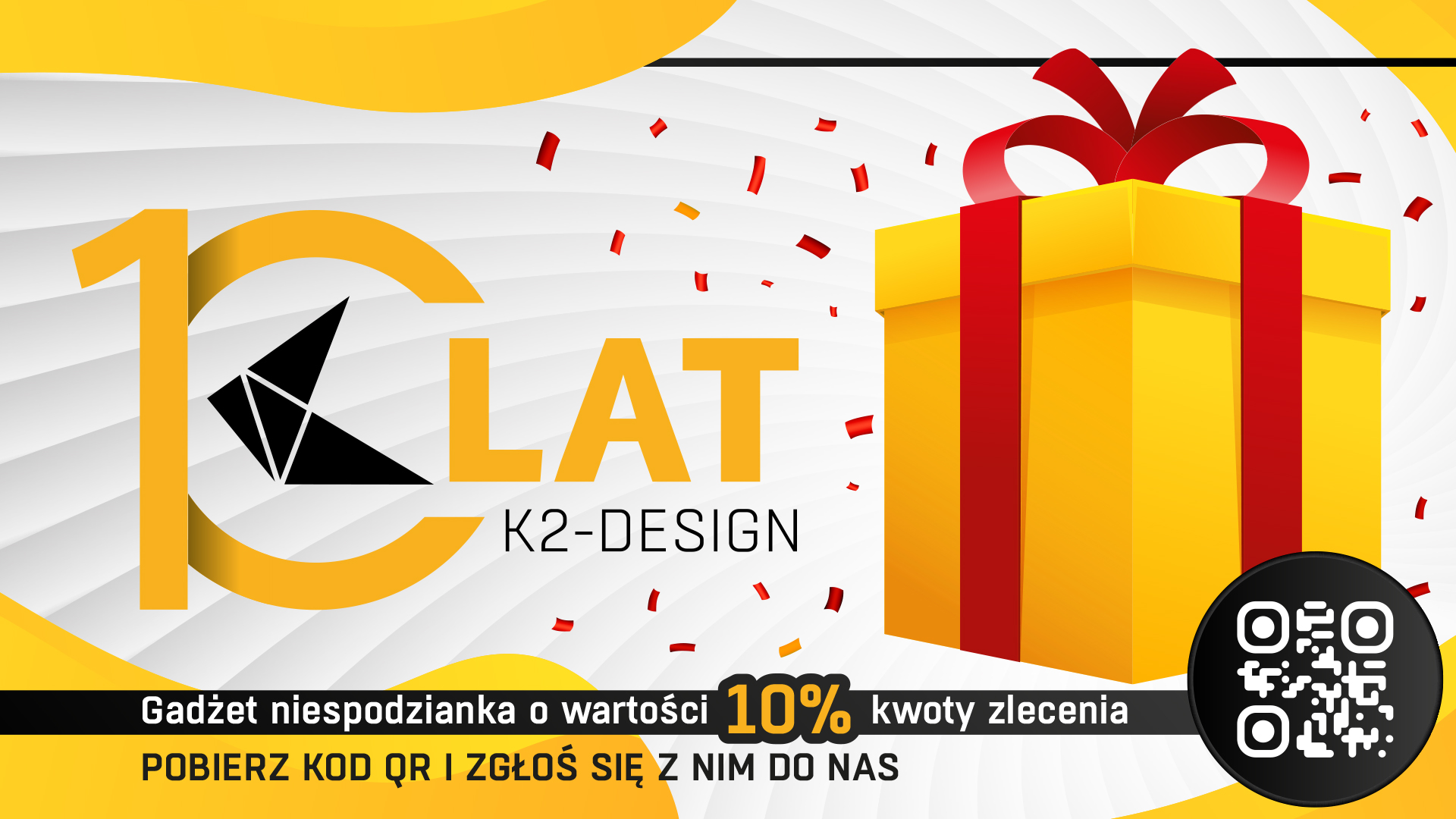 10 Lat K2-Design - niespodzianka